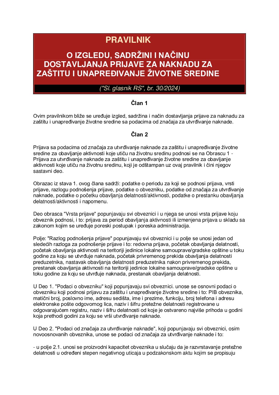 PRAVILNIK O IZGLEDU, SADRŽINI I NAČINU DOSTAVLJANJA PRIJAVE ZA NAKNADU ZA ZAŠTITU I UNAPREĐIVANJE ŽIVOTNE SREDINE (Sl. glasnik RS, br. 302024)